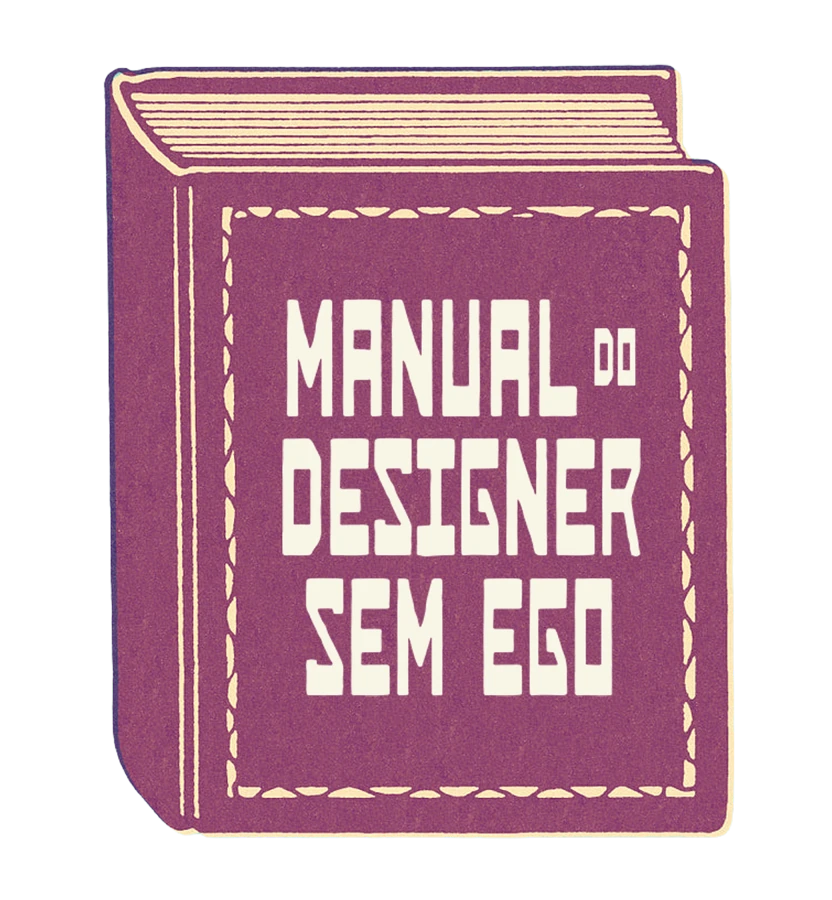 Capa do livro Manual do Designer Sem Ego